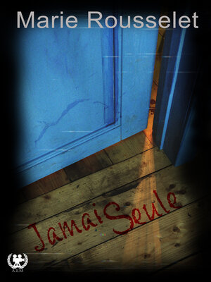 cover image of Jamais seule